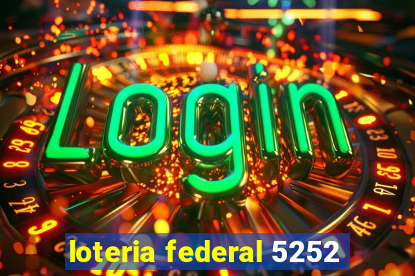 loteria federal 5252